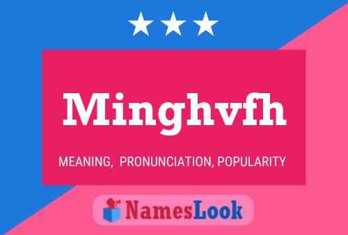 Minghvfh Name Poster