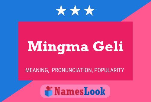 Mingma Geli Name Poster