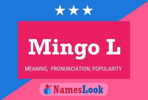 Mingo L Name Poster