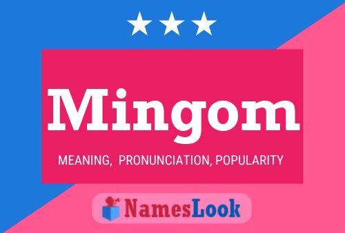 Mingom Name Poster