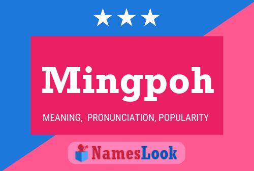 Mingpoh Name Poster