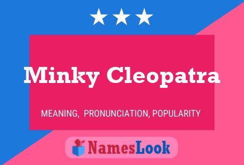 Minky Cleopatra Name Poster