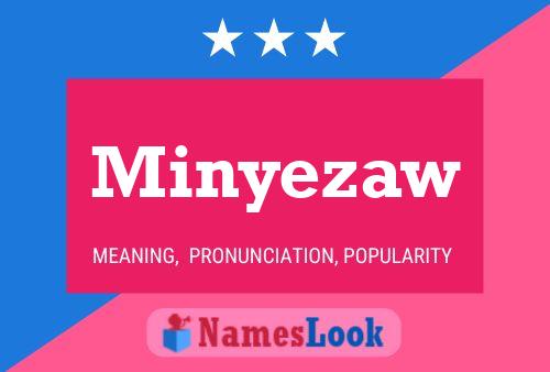 Minyezaw Name Poster