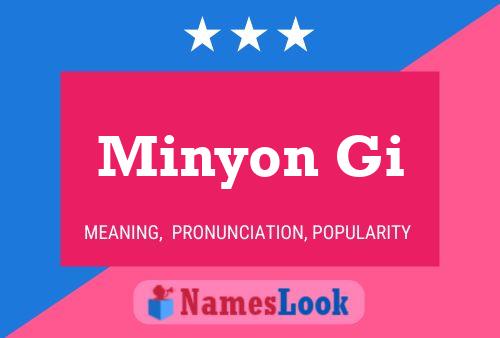 Minyon Gi Name Poster