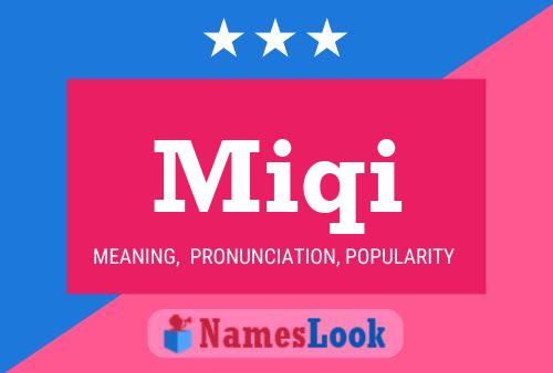 Miqi Name Poster