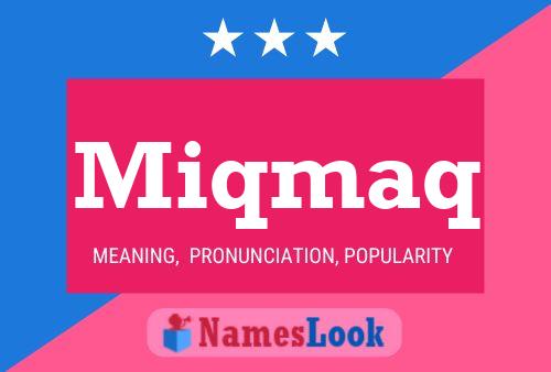 Miqmaq Name Poster