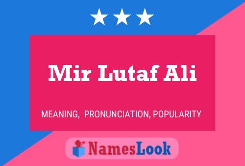 Mir Lutaf Ali Name Poster