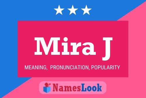 Mira J Name Poster