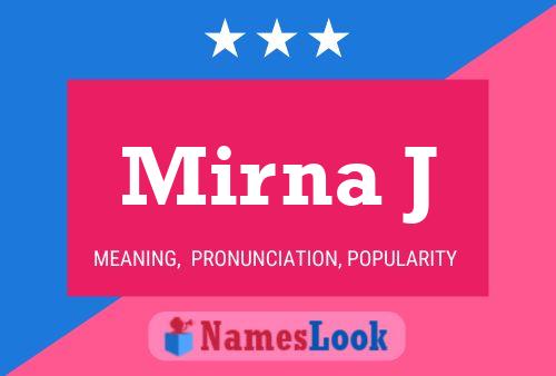 Mirna J Name Poster