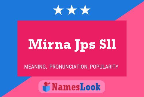 Mirna Jps Sll Name Poster