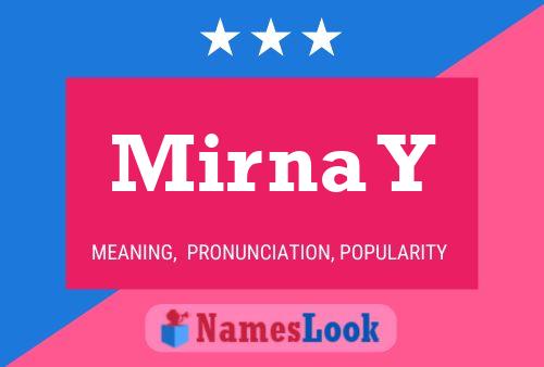 Mirna Y Name Poster