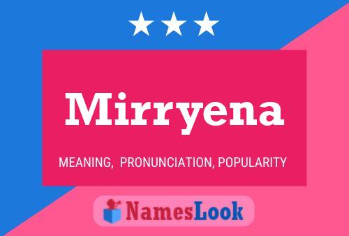 Mirryena Name Poster