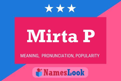 Mirta P Name Poster