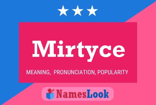 Mirtyce Name Poster