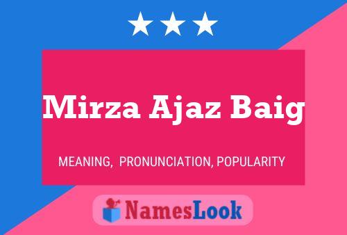 Mirza Ajaz Baig Name Poster