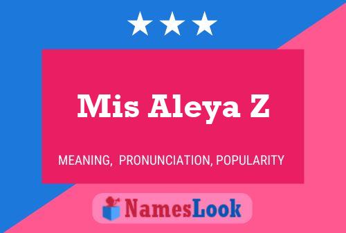 Mis Aleya Z Name Poster