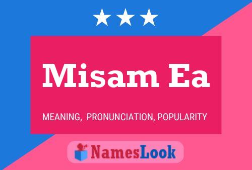 Misam Ea Name Poster