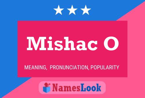 Mishac O Name Poster