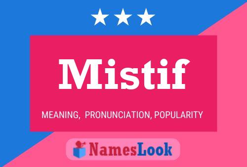 Mistif Name Poster