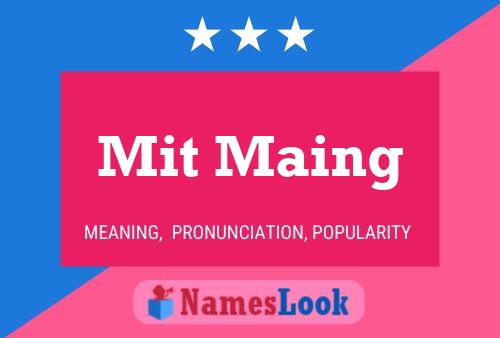 Mit Maing Name Poster