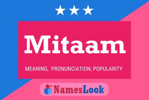 Mitaam Name Poster