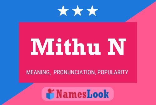 Mithu N Name Poster