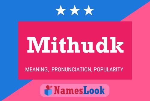 Mithudk Name Poster