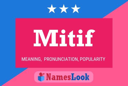 Mitif Name Poster