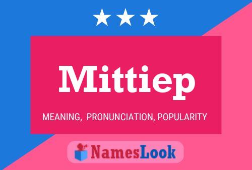 Mittiep Name Poster