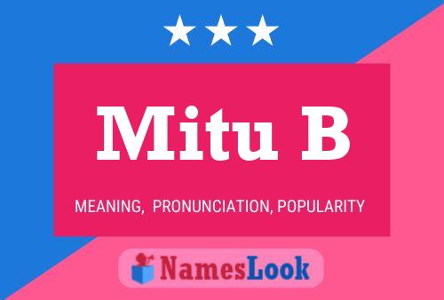 Mitu B Name Poster