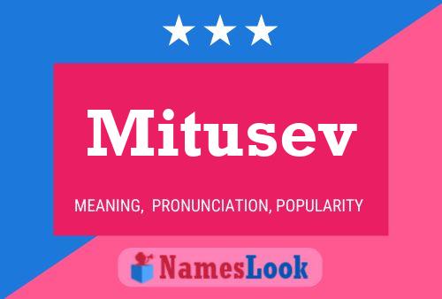 Mitusev Name Poster