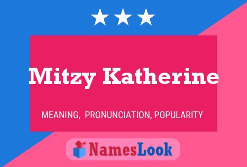 Mitzy Katherine Name Poster