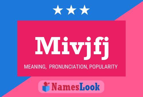 Mivjfj Name Poster