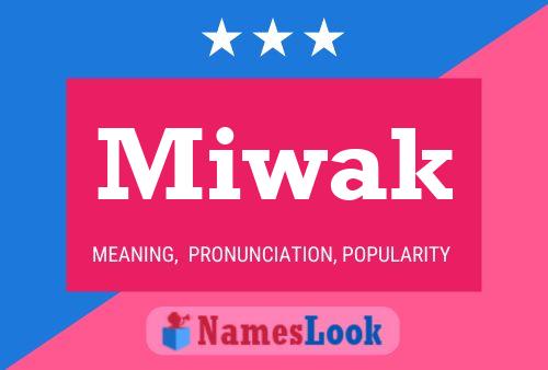 Miwak Name Poster