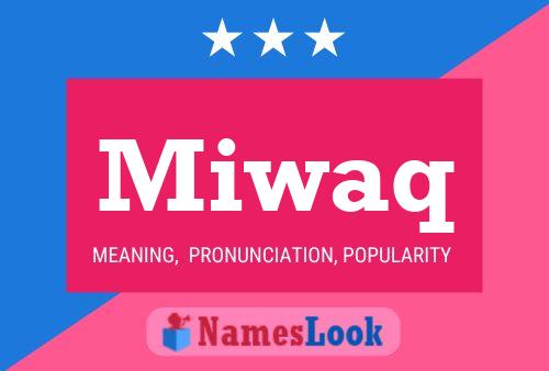 Miwaq Name Poster