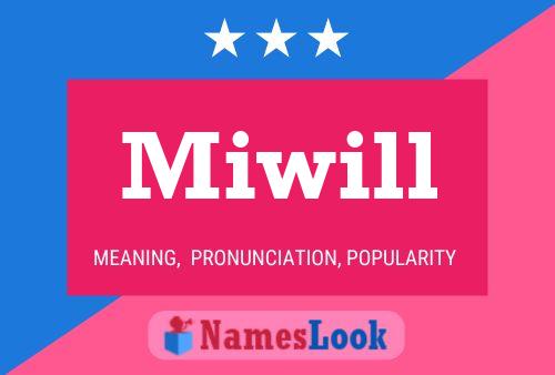 Miwill Name Poster