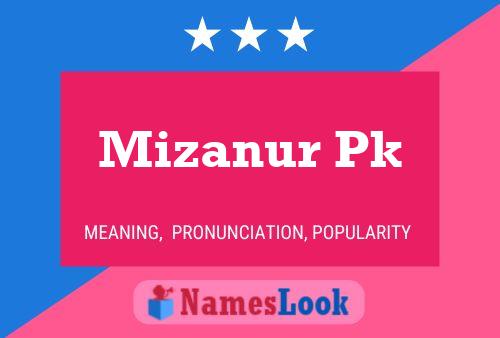 Mizanur Pk Name Poster