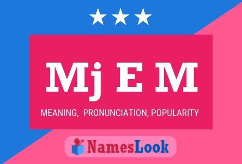 Mj E M Name Poster