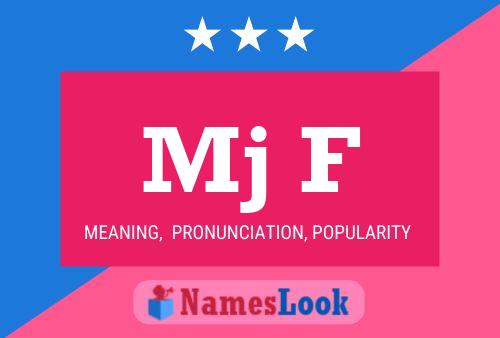 Mj F Name Poster