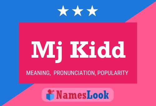 Mj Kidd Name Poster