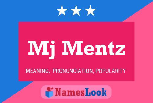 Mj Mentz Name Poster