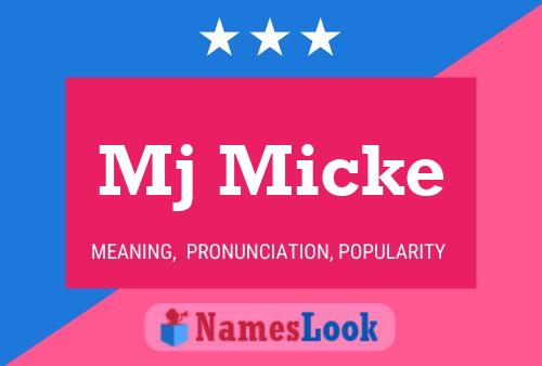 Mj Micke Name Poster