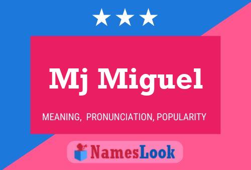 Mj Miguel Name Poster