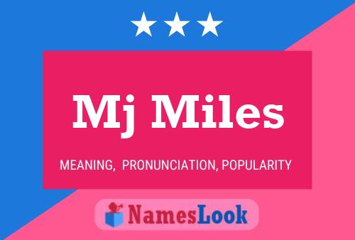 Mj Miles Name Poster