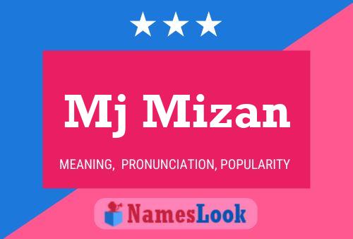 Mj Mizan Name Poster