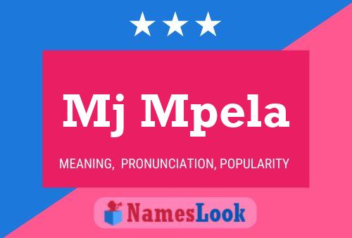 Mj Mpela Name Poster