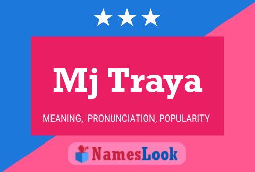 Mj Traya Name Poster