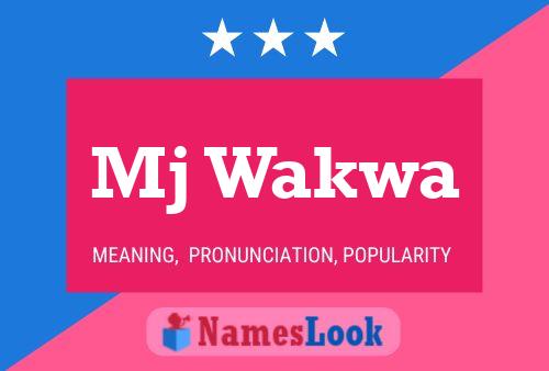 Mj Wakwa Name Poster