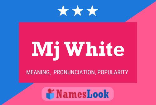 Mj White Name Poster