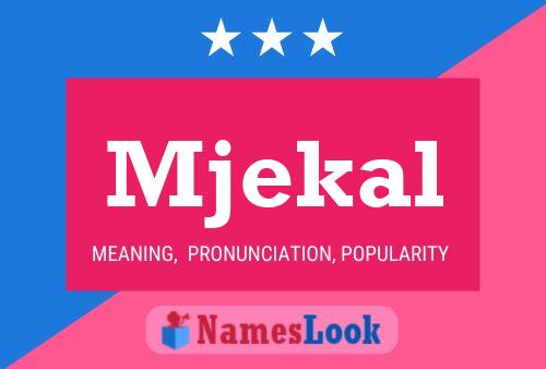 Mjekal Name Poster